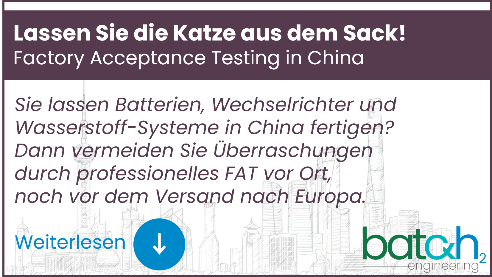 Factory Acceptance Testing in China: Zwischen Bestellung und Wareneingang liegt ein blinder Fleck